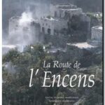La route de l&rsquo;encens, Dominique Champault