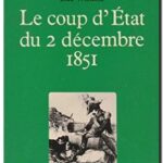 Le Coup d&rsquo;État du 2 décembre 1851 – La résistance républicaine au coup d&rsquo;État, Luc Willette