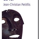 Le masque de fer – Entre histoire et légende, Jean-Christian Petitfils