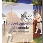 Le devisement du monde, Marco Polo