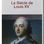Le siècle de Louis XV, Pierre Gaxotte