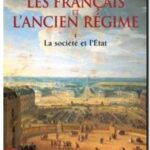 Les Français et l&rsquo;Ancien Régime – Tome 1, Pierre Coubert et Daniel Roche