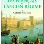 Les Français et l&rsquo;Ancien Régime – Tome 2, Pierre Coubert et Daniel Roche