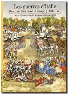 Les Guerres d'Italie - Des batailles pour l'Europe (1494-1559)