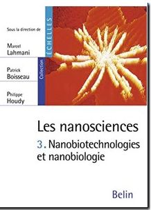 Les Nanosciences - Tome 3, Nanobiotechnologies Et Nanobiologie