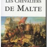 Les chevaliers de Malte,  Prosper Jardin et Philippe Guyard