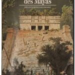 Les cités perdues des Mayas,  Claude Baudez et Sydney Picasso