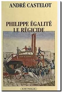 Philippe égalité, le régicide