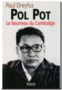 Pol Pot. Le Bourreau du Cambodge