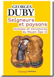 Seigneurs et paysans - Hommes et structures du Moyen Âge II