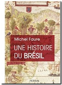Une Histoire du Brésil - Naissance d'une nation