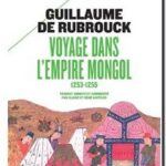 Voyage dans l&rsquo;Empire mongol : 1253-1255, Guillaume De Rubrouck