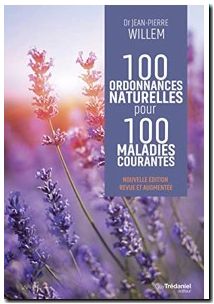 100 Ordonnances Naturelles Pour 100 Maladies Courantes