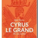 Cyrus le Grand – Roi du monde, Matt Waters