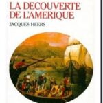 Découverte de l&rsquo;amérique (1492), Jacques Heers