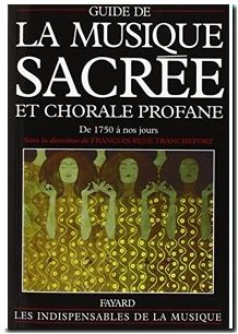 Guide de la musique sacrée et chorale profane