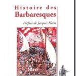 Histoire des Barbaresques, Laurent Lagartempe