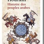 Histoire des peuples arabes, Albert Hourani