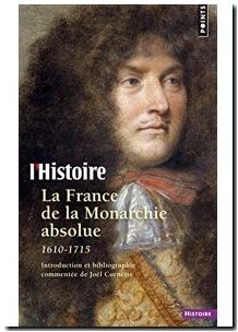 La France de la monarchie absolue, 1610-1715