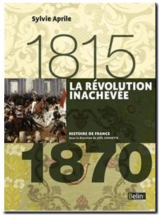 La Révolution inachevée (1815-1870)