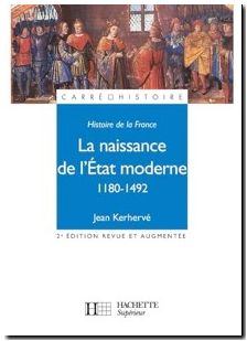 La naissance de l'Etat moderne, 1180-1492