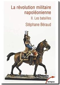 La révolution militaire napoléonienne - tome 2