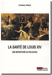 La santé de Louis XIV