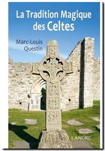 La tradition magique des Celtes