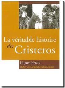 La véritable histoire des Cristeros