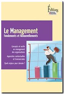 Le Management. Fondements et renouvellements