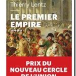 Le Premier Empire : 1804 – 1815, Thierry Lentz