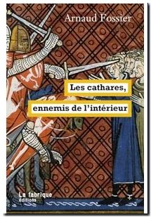 Les cathares, ennemis de l’intérieur