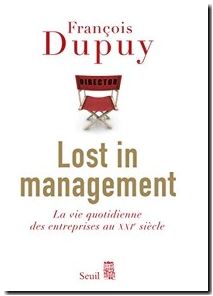 Lost in Management - La vie quotidienne des entreprises au XXIe siècle