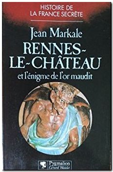 Rennes-le-Château et l'énigme de l'or maudit