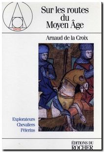Sur les routes du Moyen âge