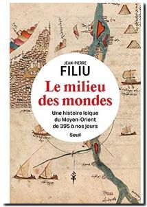 Une histoire laïque du Moyen-Orient de 395 à nos jours