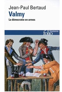Valmy - La démocratie en armes