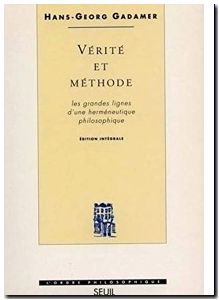 Vérité et Méthode Gadamer