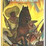 Villa, Zapata et le Mexique en feu, Bernard Oudin