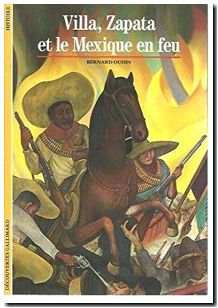 Villa, Zapata et le Mexique en feu