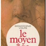 Le Moyen âge,  Gioacchino Volpe et Claude Darmouni