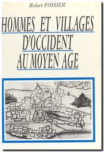Hommes et villages d'Occident au Moyen Age Robert Fossier