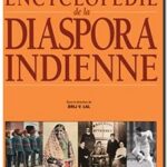 L&rsquo;Encyclopédie de la diaspora Indienne, Brij Vilash Lal