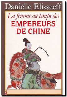 La Femme au temps des empereurs de Chine