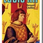 Louis XII – Père du Peuple, Bernard Quilliet