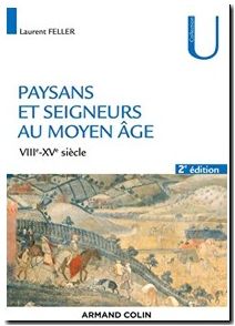 Paysans et seigneurs au Moyen Age - VIIIe-XVe siècles