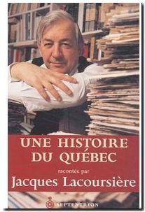 Une histoire du Québec racontée par Jacques Lacoursière