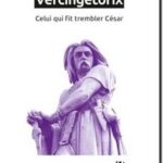 Vercingétorix – Celui qui fit trembler César, Danielle Porte