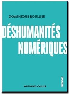 Déshumanités numériques - Le temps d'une bascule civilisationnelle