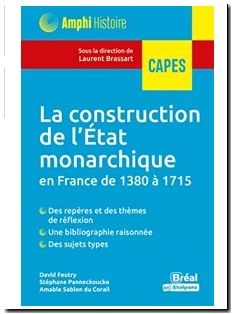 La construction de l'Etat monarchique en France de 1380 à 1715